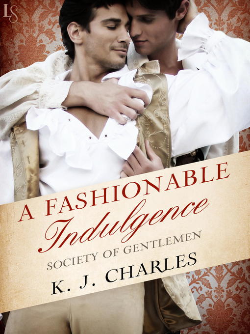 Title details for A Fashionable Indulgence by KJ Charles - Wait list